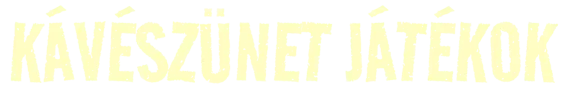 Kávészünet játékok